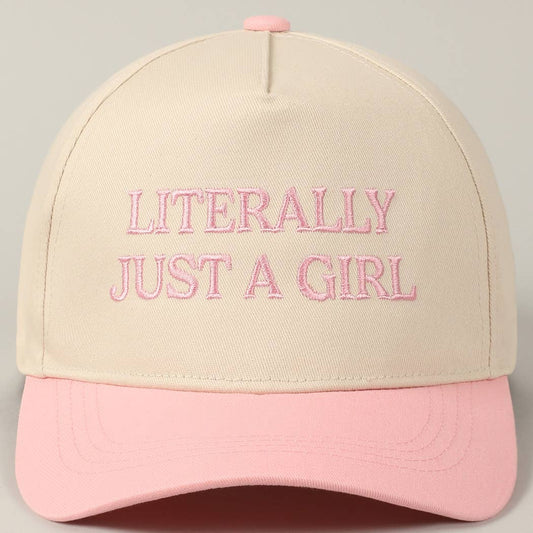 LITERALLY JUST A GIRL HAT!